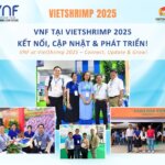 🚀 VNF at VietShrimp 2025 – Connect, Update & Grow! 🌊